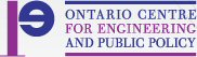 Ontario Centre for Engineering and Public Policy 