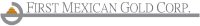 First Mexican Gold Corp.